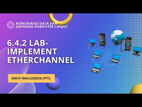 6.4.2 Lab-Implement EtherChannel - Rafif Waliuddin