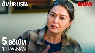 Ömür Usta 5. Bölüm 1. Fragmanı