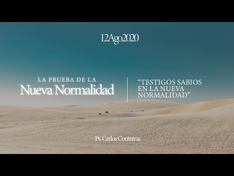07 / Testigos sabios en la nueva normalidad