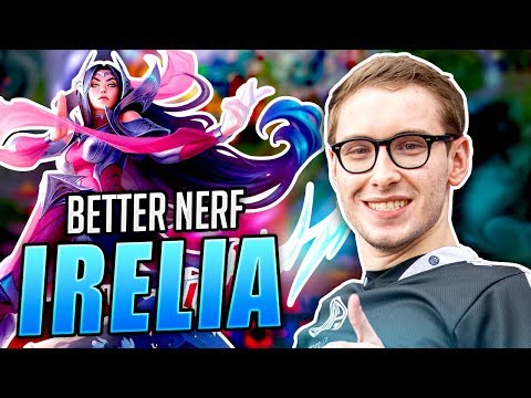 BETTER NERF IRELIA (AGAIN) - Bjergsen