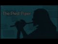 THE PIED PIPER