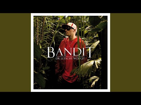 Ich bis, Bandit