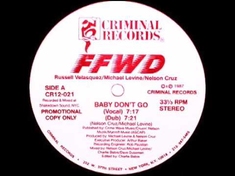 FFWD - Baby Don't Go