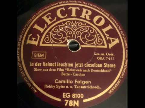 200222 Camillo Felgen: In der Heimat leuchten jetzt dieselben Sterne (Orch. Robby Spier) (1954)