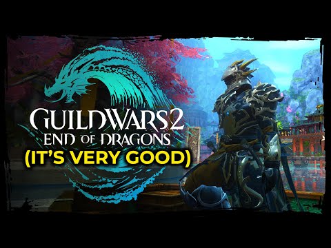 Guild Wars 2: End of Dragons is EXCELLENT (Review)