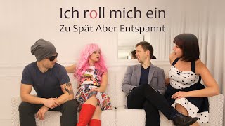 Ich roll mich ein Music Video