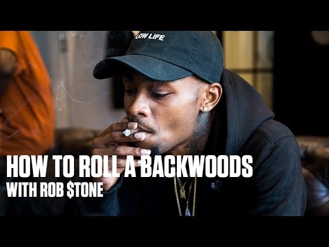 How to Roll a Backwoods with Rob $tone