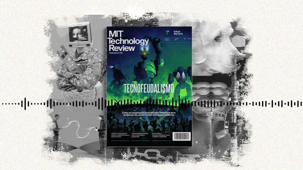 Tecnofeudalismo: a nova edição da MIT Technology Review Brasil