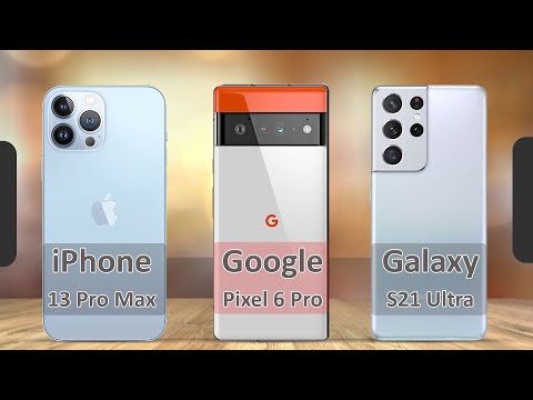 Samsung Galaxy S21 ULTRA Vs Apple iPhone 13 Pro MAX Vs Google Pixel 6 PRO