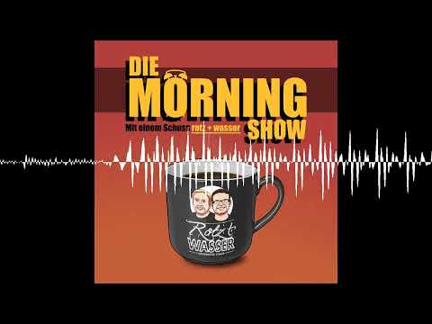 Die rotz+wasser - Morningshow - Folge 141: Habt ihr euch verdient !!  - rotz + wasser