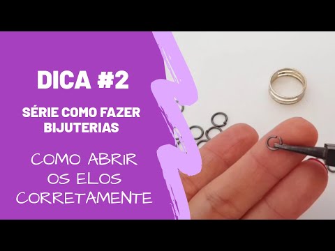 Como Abrir Elos Corretamente - Passo a Passo (DIY)