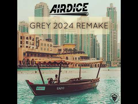 Grey (2024 AirDice Remake)