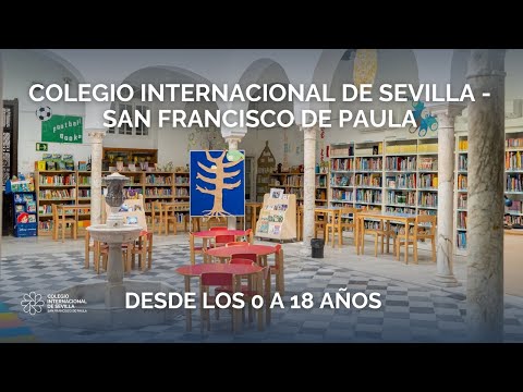Vídeo Colegio Internacional de Sevilla - San Francisco De Paula