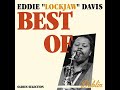 Save Your Love for Me -  Eddie Lockjaw Davis