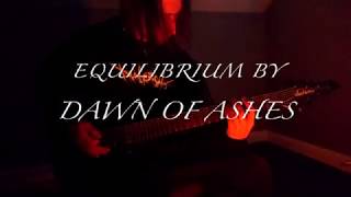 Dawn Of Ashes - Equilibrium (Guitar Cover by Eric Pellegrini)