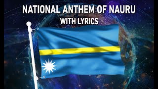National Anthem of Nauru - Nauru Bwiema (With lyrics)