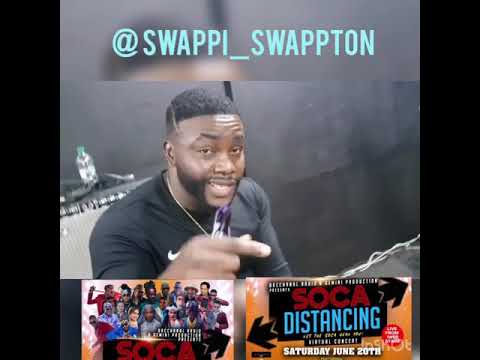 Swappi live on Soca Distancing 6/20/20 FREE
