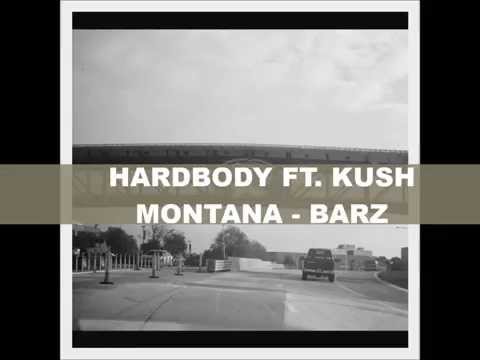 HARDBODY FT. KUSH MONTANA - BARS