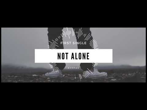 Kyppas - Not Alone