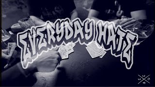 Video Everyday Hate - Friendship, Support, Unity (feat. Mathes)