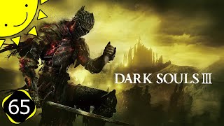 Let's Play Dark Souls 3 | Part 65 - The Dragon Bridge | Blind Gameplay Walkthrough