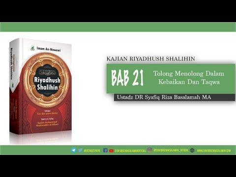 Riyadhush Shalihin Bab 21: Tolong Menolong Dalam Kebaikan Dan Taqwa