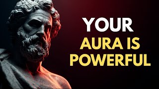 4 Signs Your Aura is Powerful (YOU'RE NOT LIKE EVERYONE ELSE) | Stoicism
