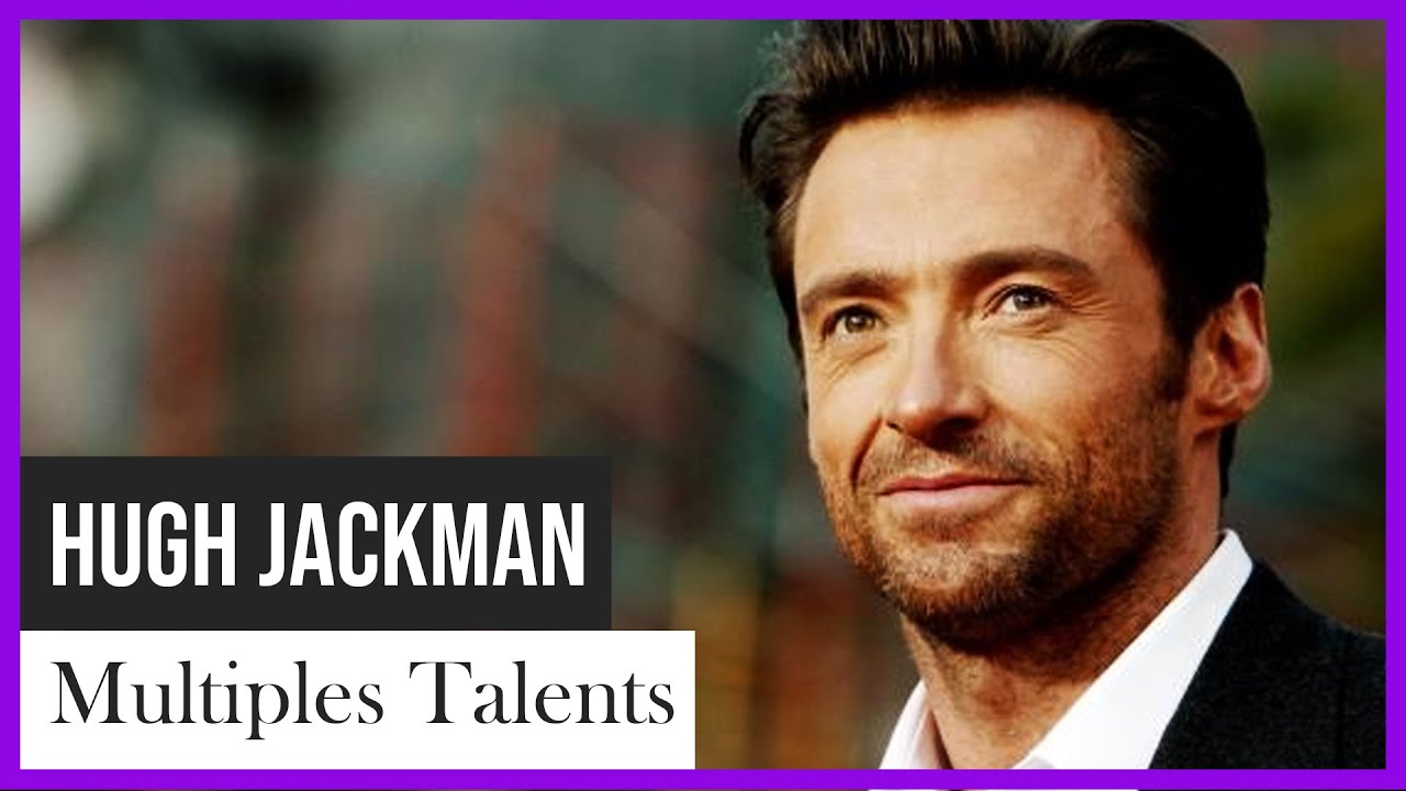 Documentaire | Hugh Jackman, homme aux multiples talents