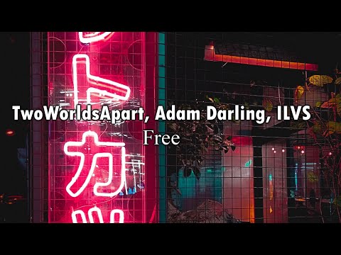 TwoWorldsApart, Adam Darling, ILVS - Free