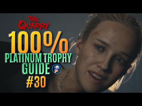 The Quarry Platinum Trophy Walkthrough - All The Quarry Trophies - All Collectables - Part 30