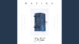 Wafika (Shona Version)