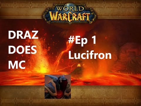 Draz Does Molten Core- #1 Lucifron tutorial for beginners