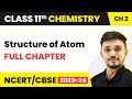 Structure Of Atom Full Chapter Explanation And NCERT Solutions Class 11 Chemistry Chapter 2