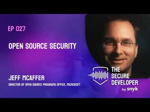 EP 027 - Open Source Security With Jeff McAffer