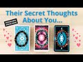 🔥WHAT ARE THEY SECRETLY THINKING ABOUT YOU? 💘 PICK A CARD 🌹 LOVE TAROT READING 😍 TIMELESS