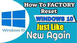 How To Factory Reset Windows 10 Back To Factory Settings  | In  2021