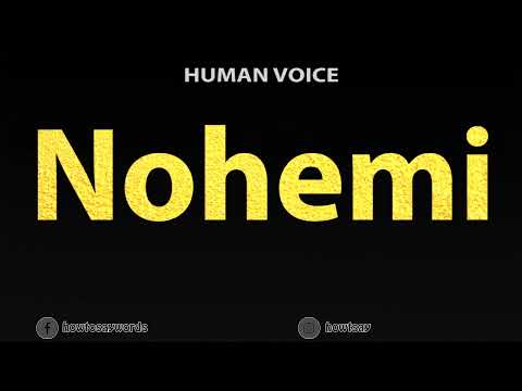 How To Pronounce Nohemi