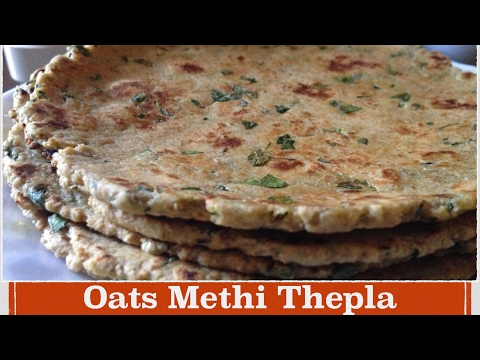 Healthy Oats Thepla Recipe | How to make quick and easy Methi Oats Thepla | Indian breakfast Recipe
