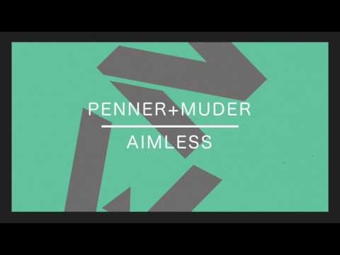 Penner+Muder - Aimless feat. Bon Homme