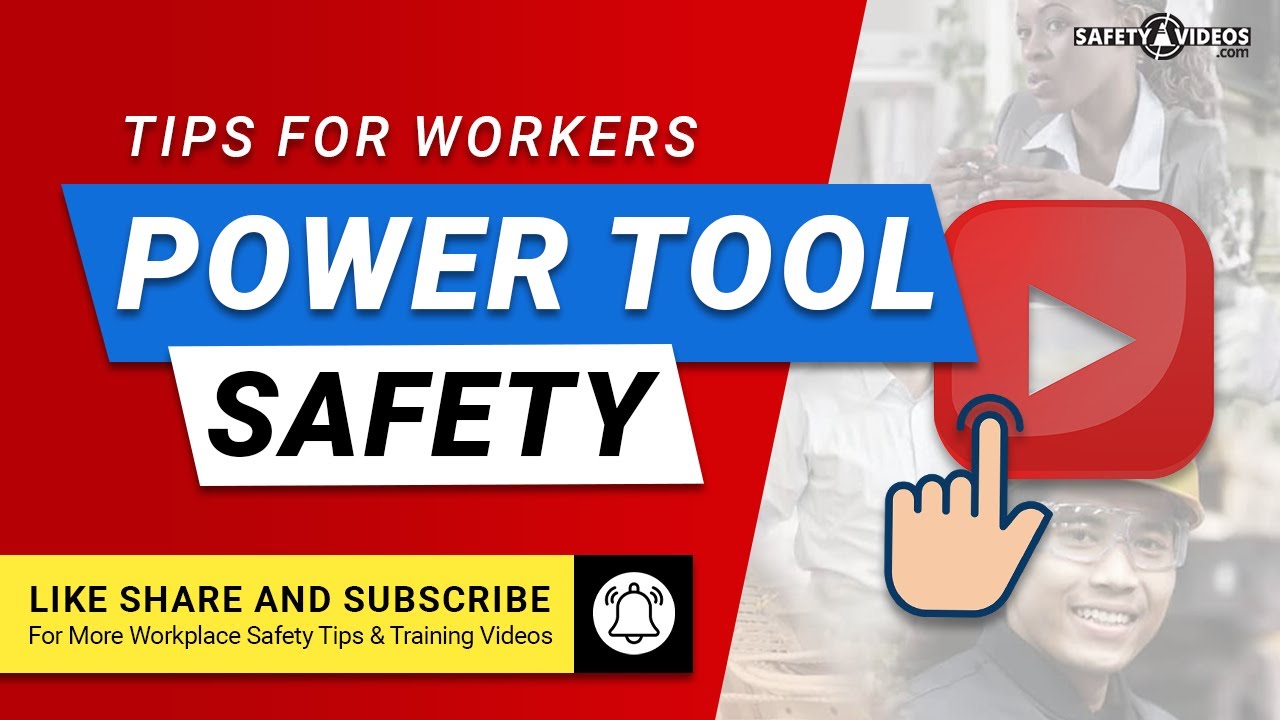 Power Tool Safety Tips for Workers