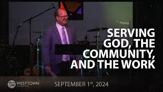 Serving God, the Community, and Work