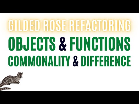 Commonality & Difference with Objects & Functions in the Gilded Rose Kata