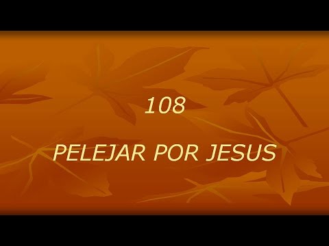 Harpa Cristã 108 - Pelejar Por Jesus
