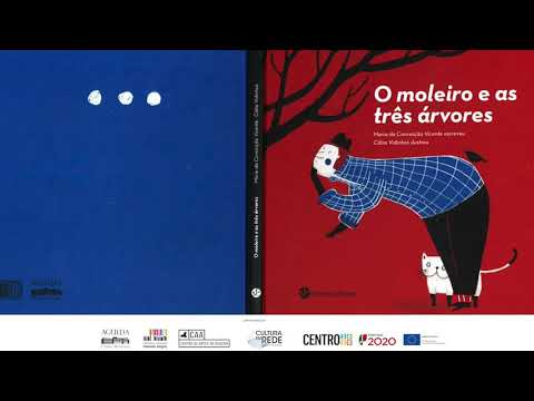 O MOLEIRO E AS TR&Ecirc;S &Aacute;RVORES