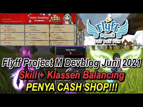Flyff Project M (Flyff Universe): Devblog Juni 2021 - Skill + Klassen Balancing/PENYA CASH SHOP