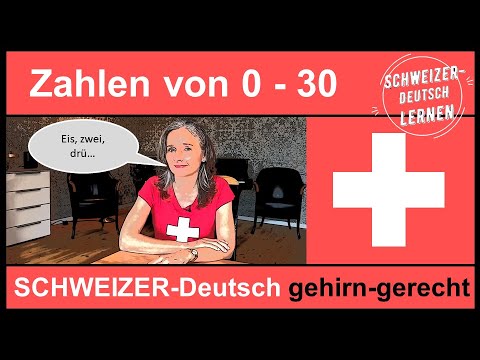 Schweizer-Deutsch lernen: Zahlen von 0 - 30