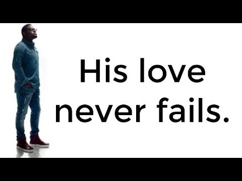 Love Never Fails