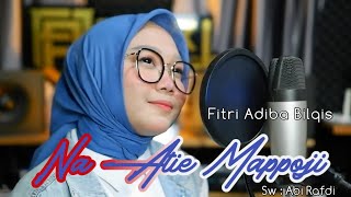 Download lagu Na Atie Mappoji - Fitri Adiba Bilqis || Karya Abi Rafdi (Cover) mp3 Download lagu Na Atie Mappoji - Fitri Adiba Bilqis || Karya Abi Rafdi (Cover) mp3