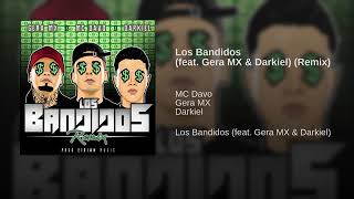 LOS BANDIDOS REMIX MCDAVO FT GERAMX Y DARKIEL