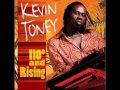 Kevin Toney - Goin' Out of My Head